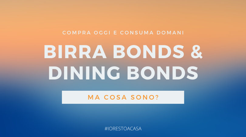 Birra Bonds e Dining Bonds: ma cosa sono?